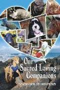 Our Sacred Loving Companions