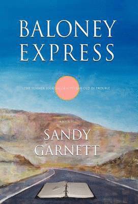 Sandy Garnett - Baloney Express, Inbunden. Tillgänglighet: Lägg i varukorg