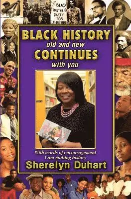 Sherelyn Duhart - Black History Old and New Continues with You, Häftad. Tillgänglighet: Lägg i varukorg