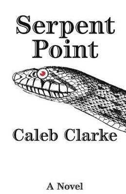 Caleb Clarke - Serpent Point, Häftad