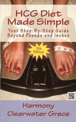 Harmony Clearwater Grace - HCG Diet Made Simple, Häftad. Tillgänglighet: Lägg i varukorg