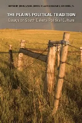 Jon K. Lauck, John E. Miller, Donald C. Simmons Jr. - Plains Political Tradition, Häftad. Tillgänglighet: Tillfälligt slut