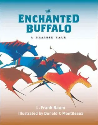 L. Frank Baum - Enchanted Buffalo, Inbunden. Tillgänglighet: Tillfälligt slut
