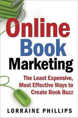 Lorraine Phillips - Online Book Marketing, Häftad. Tillgänglighet: Lägg i varukorg