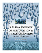 R. Earl Brown - A 21 Day Journey of Restoration & Transformation: A Daniel Fast For Rain, Häftad. Tillgänglighet: Lägg i varukorg