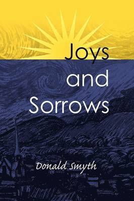 Donald Smyth - Joys and Sorrows, Häftad