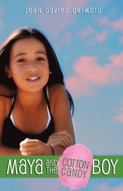 Jean Davies Okimoto - Maya and the Cotton Candy Boy, E-bok