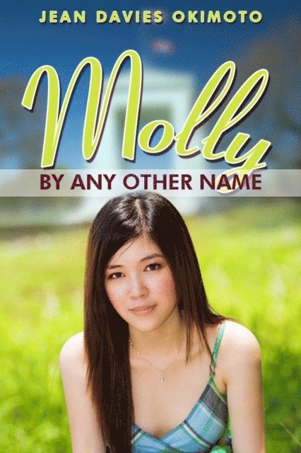 Jean Davies Okimoto - Molly By Any Other Name, E-bok