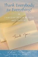 Peggy R. Hoyt, Deborah E. Roser - Thank Everybody for Everything, Häftad. Tillgänglighet: Lägg i varukorg