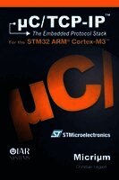 Legare Christian - UC/TCP-IP and the STMicroelectronics STM32F107, Inbunden