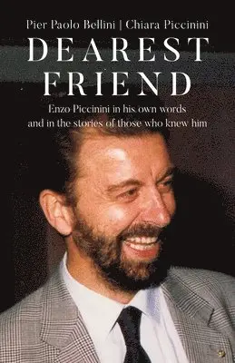 Pier Paolo Bellini, Chiara Piccinini - Dearest Friend, Häftad. Tillgänglighet: Lägg i varukorg
