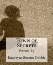Katarzyna Boczon-Dobbie - Town of Secrets, Häftad