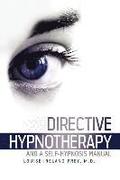 Directive Hypnotherapy and a Self-Hypnosis Manual