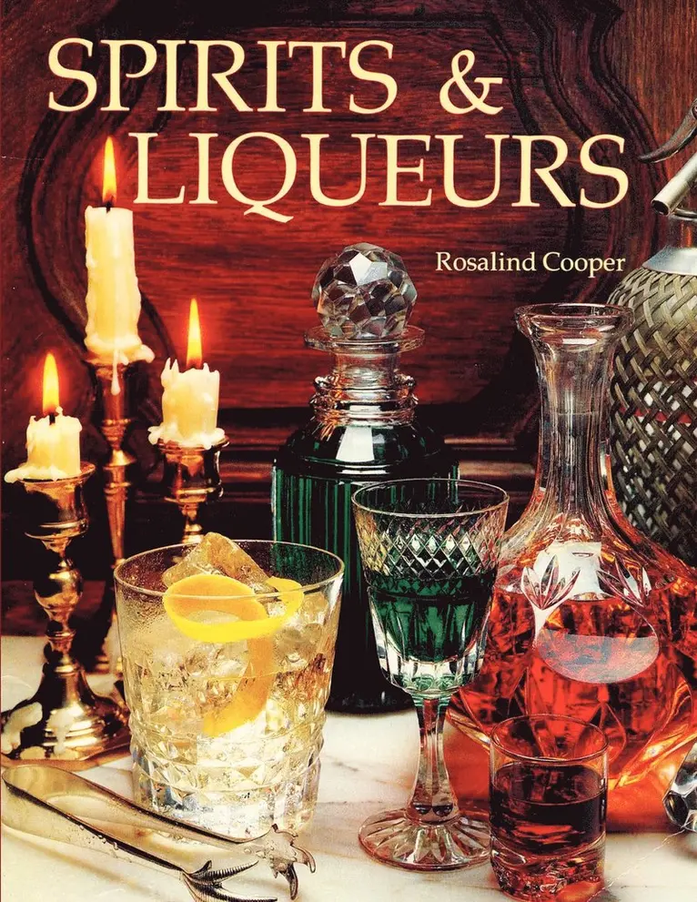 Rosalind Cooper - Spirits & Liqueurs, Häftad. Tillgänglighet: Lägg i varukorg