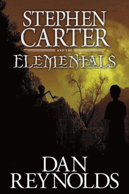 Dan Reynolds - Stephen Carter and the Elementals, E-bok