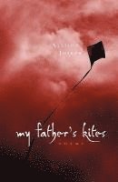 Allison Joseph - My Father's Kites, Häftad