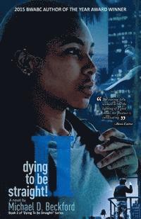 Michael D. Beckford - Dying To Be Straight! Too, Häftad. Tillgänglighet: Lägg i varukorg
