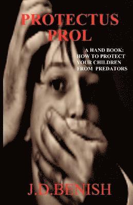 James Benish - Protectus Prol "A Hand Book", Häftad