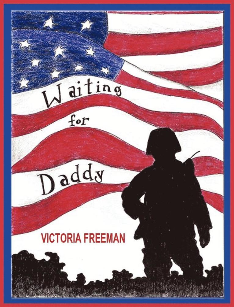 Victoria Freeman - Waiting for Daddy, Inbunden