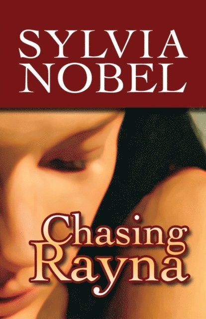 Sylvia Nobel - Chasing Rayna, E-bok