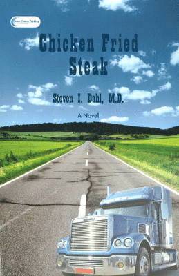 Steven Dahl - Chicken Fried Steak, Häftad