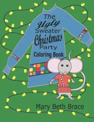 Mary Beth Brace - The Ugly Sweater Christmas Party Coloring Book, Häftad. Tillgänglighet: Lägg i varukorg