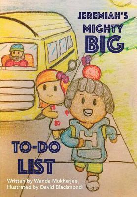 Jeremiah's Mighty Big TO-DO List