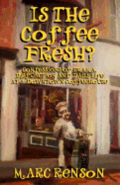 Marc Renson - Is the Coffee Fresh?, Häftad