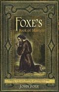 Foxe's Book of Martyrs