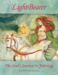 Sharon Russell - LightBearer: The Soul's Journey In Astrology, Häftad. Tillgänglighet: Lägg i varukorg