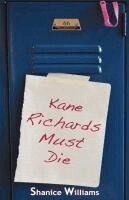 Shanice Williams - Kane Richards Must Die, Häftad