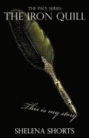 Shelena Shorts - Iron Quill (The Pace Series, Book 3), Häftad