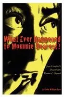 John William Law - What Ever Happened to Mommie Dearest?, Häftad. Tillgänglighet: Lägg i varukorg
