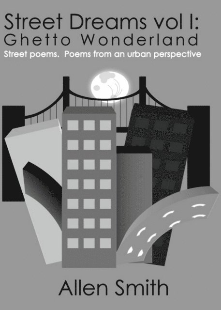 Allen Smith - Street Dreams Volume I: Ghetto Wonderland, E-bok