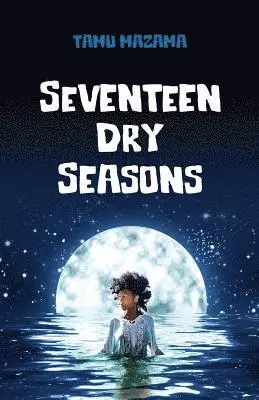 Tamu Mazama - Seventeen Dry Seasons, Häftad. Tillgänglighet: Lägg i varukorg