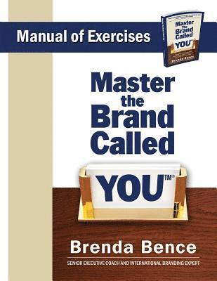 Brenda Bence - Master the Brand Called YOU - Manual of Exercises, Häftad. Tillgänglighet: Lägg i varukorg