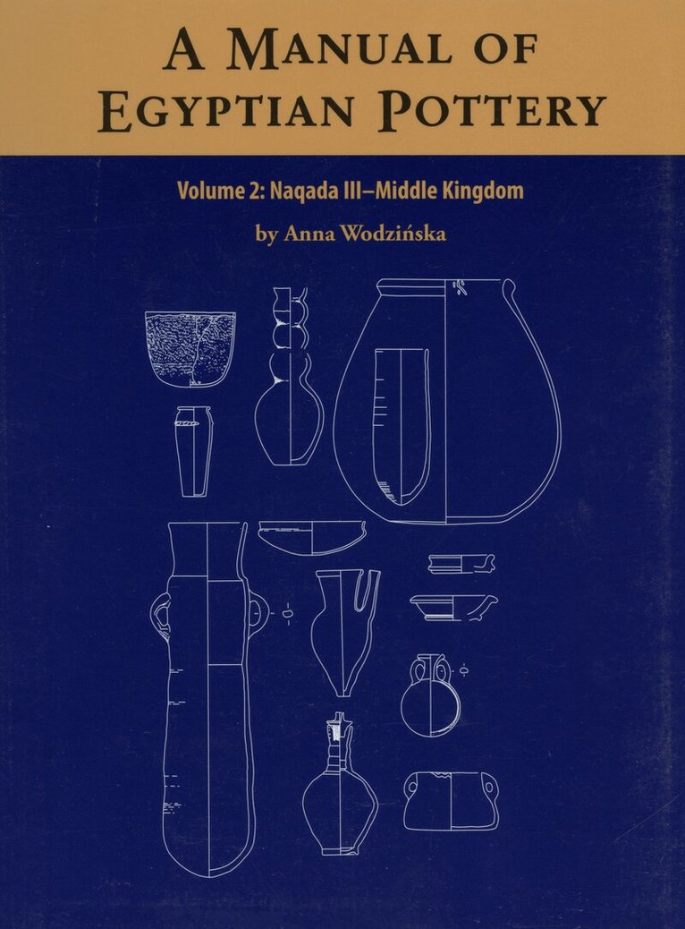 Anna Wodzinska - Manual of Egyptian Pottery, Vol. Two, Häftad. Tillgänglighet: Lägg i varukorg