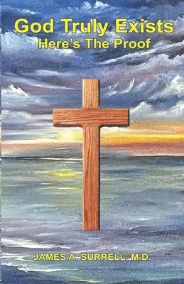 James A Surrell - God Truly Exists, Häftad. Tillgänglighet: Lägg i varukorg