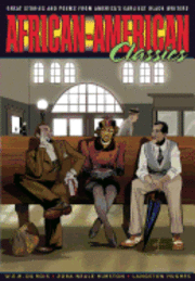 Langston Hughes, Zora Neale Hurston, W.E.B. Du Bois, Jean Toomer, Paul Laurence Dunbar, Alice Dunbar Nelson, Charles W. Chesnutt, Claude McKay, Florence Lewis Bentley, Frances E.W. Harper - Graphic Classics Volume 22: African-American Classics, Häftad