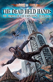 Barbara Taft Verducci - The Dead Held Hands: Temple of the Exploding Head, Häftad