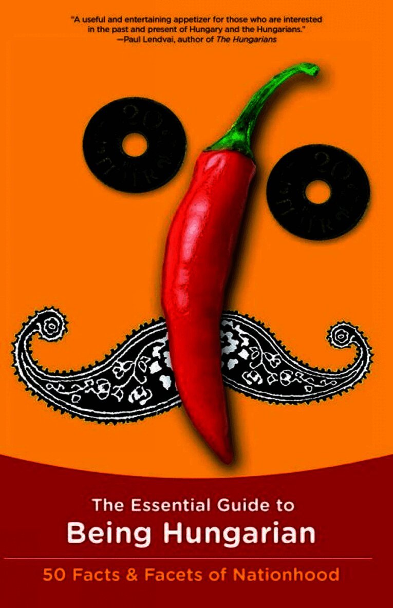 Istvan Bori - Essential Guide To Being Hungarian, Häftad