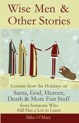 Mike O'Mary - Wise Men and Other Stories, Häftad