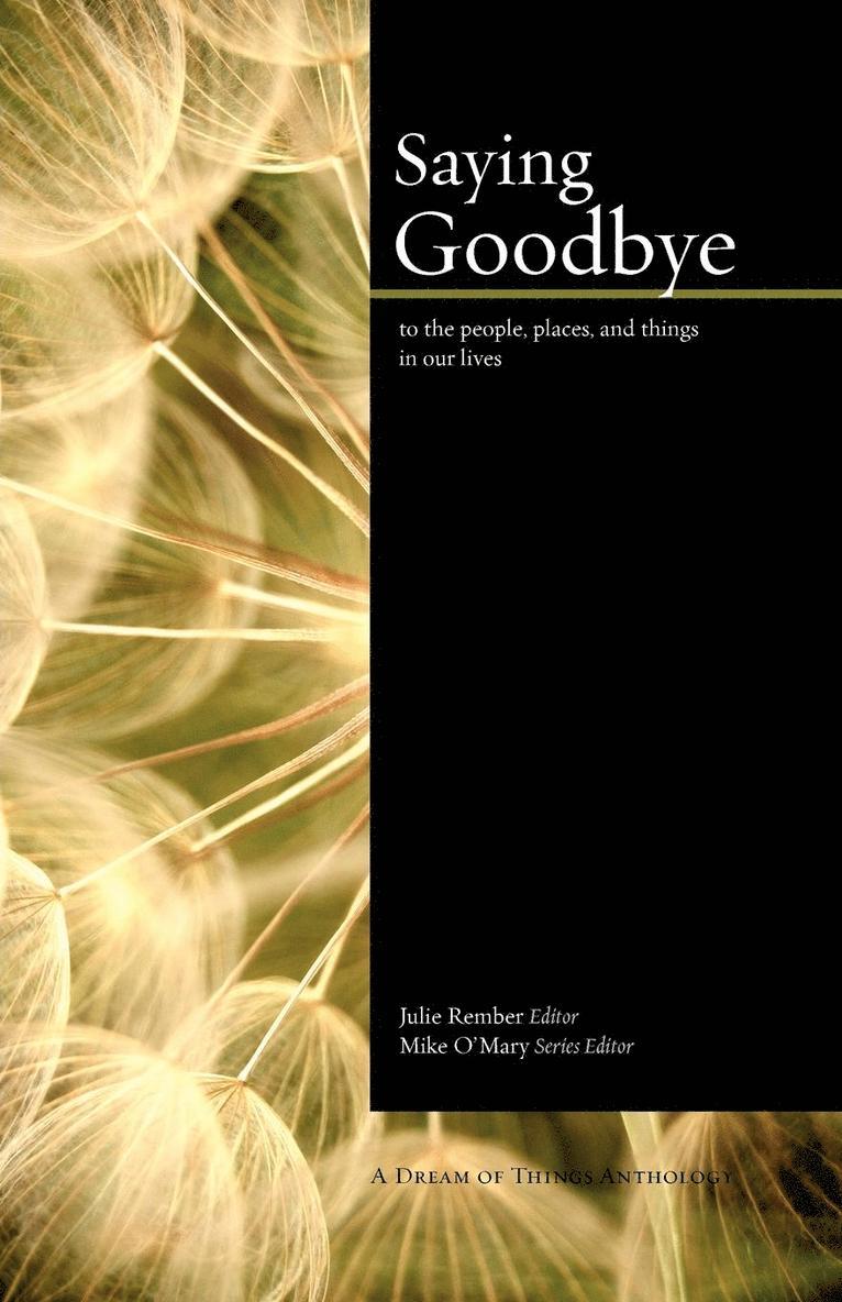Saying Goodbye, Häftad