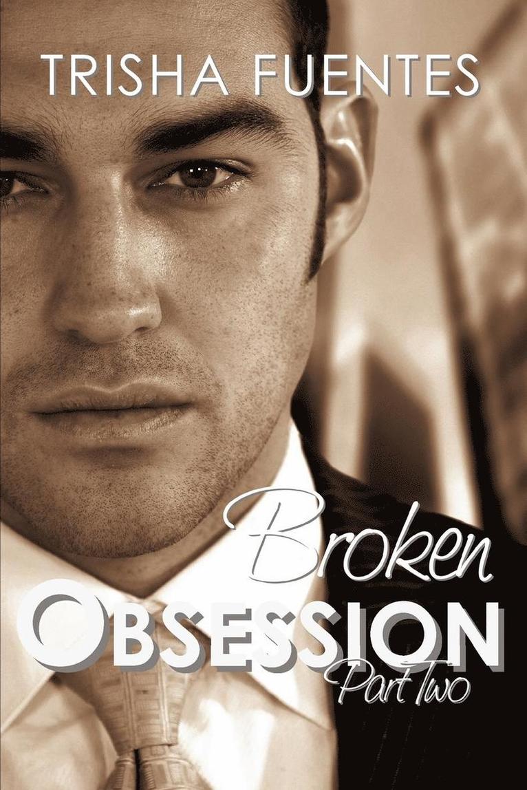 Trisha Fuentes - Broken Obsession - Part Two, Häftad