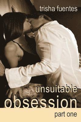 Trisha Fuentes - Unsuitable Obsession, Häftad