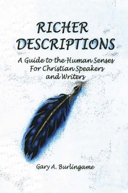 Gary A Burlingame - Richer Descriptions, E-bok
