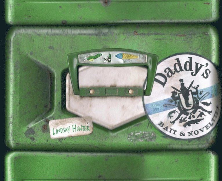 Lindsay Hunter - Daddy's, E-bok