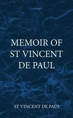 St Vincent de Paul - Memoir of St Vincent De Paul, Häftad. Tillgänglighet: Lägg i varukorg