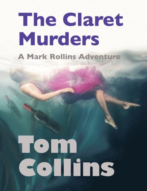 Tom Collins - Claret Murders, E-bok
