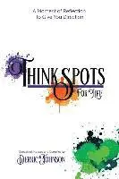 Derric Johnson - Think Spots for Life, Häftad. Tillgänglighet: Lägg i varukorg